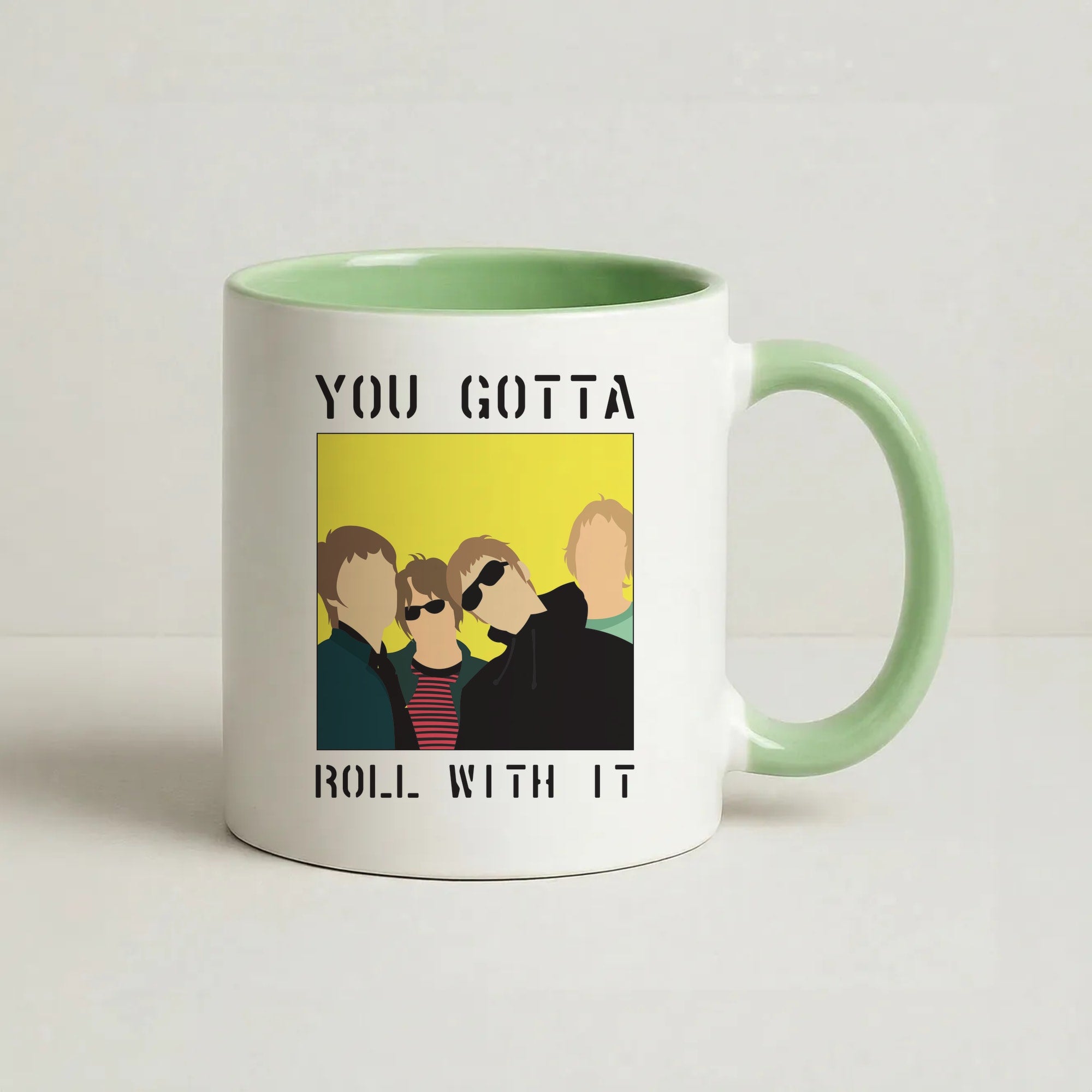 You Gotta Roll With It Coffee Green Mug