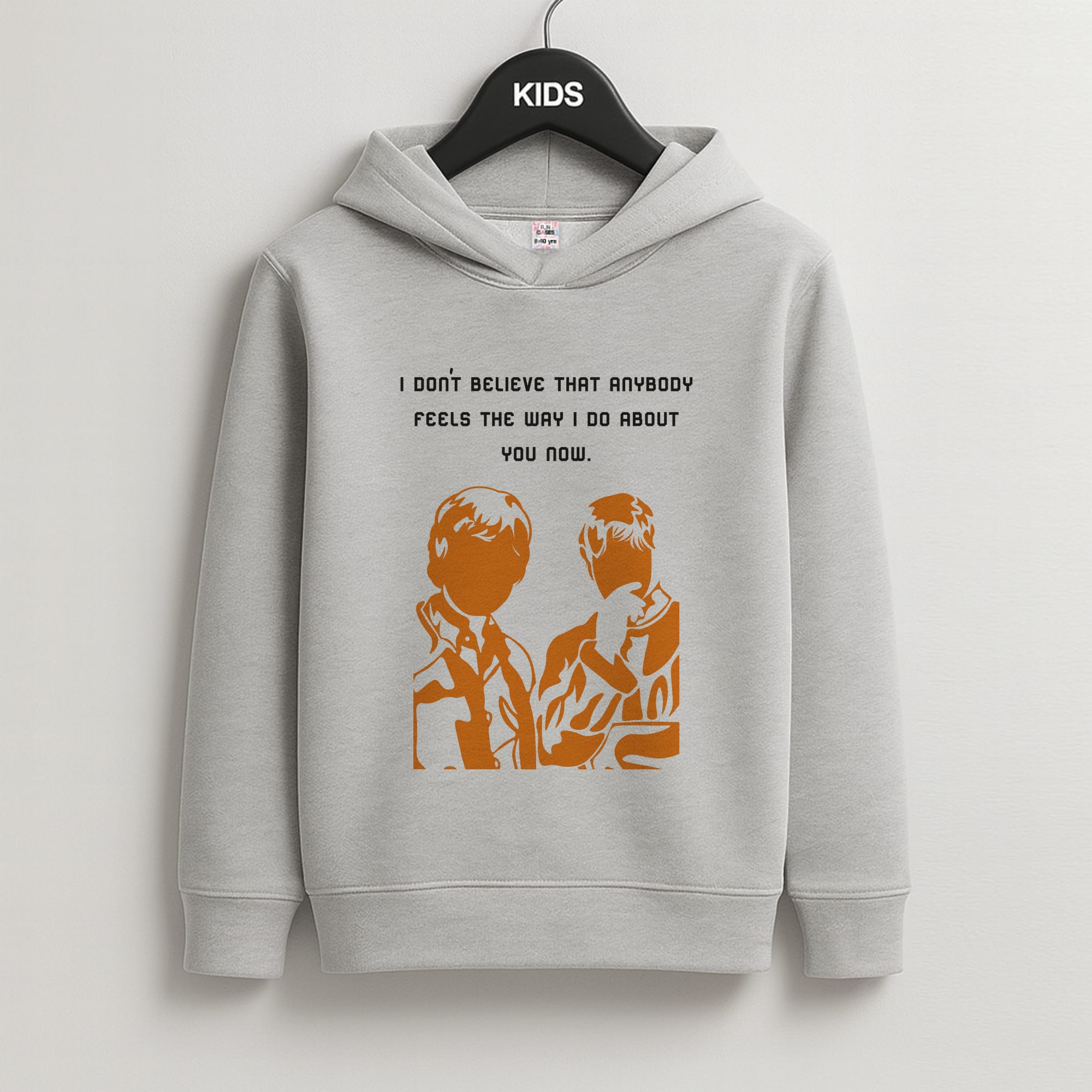 I Don't Believe That Anybody Kids Grey Hoodie