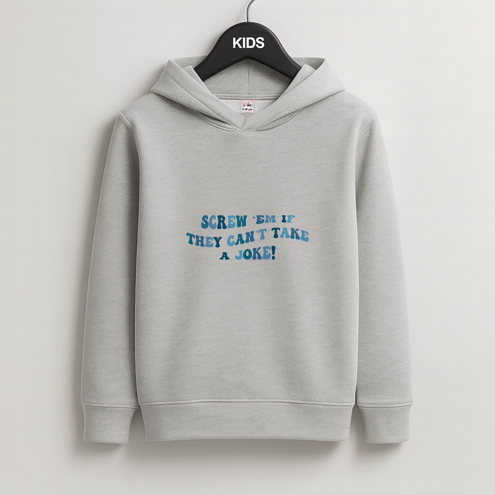 Screw Em If They Can't Take A Joke Kids Grey Hoodie