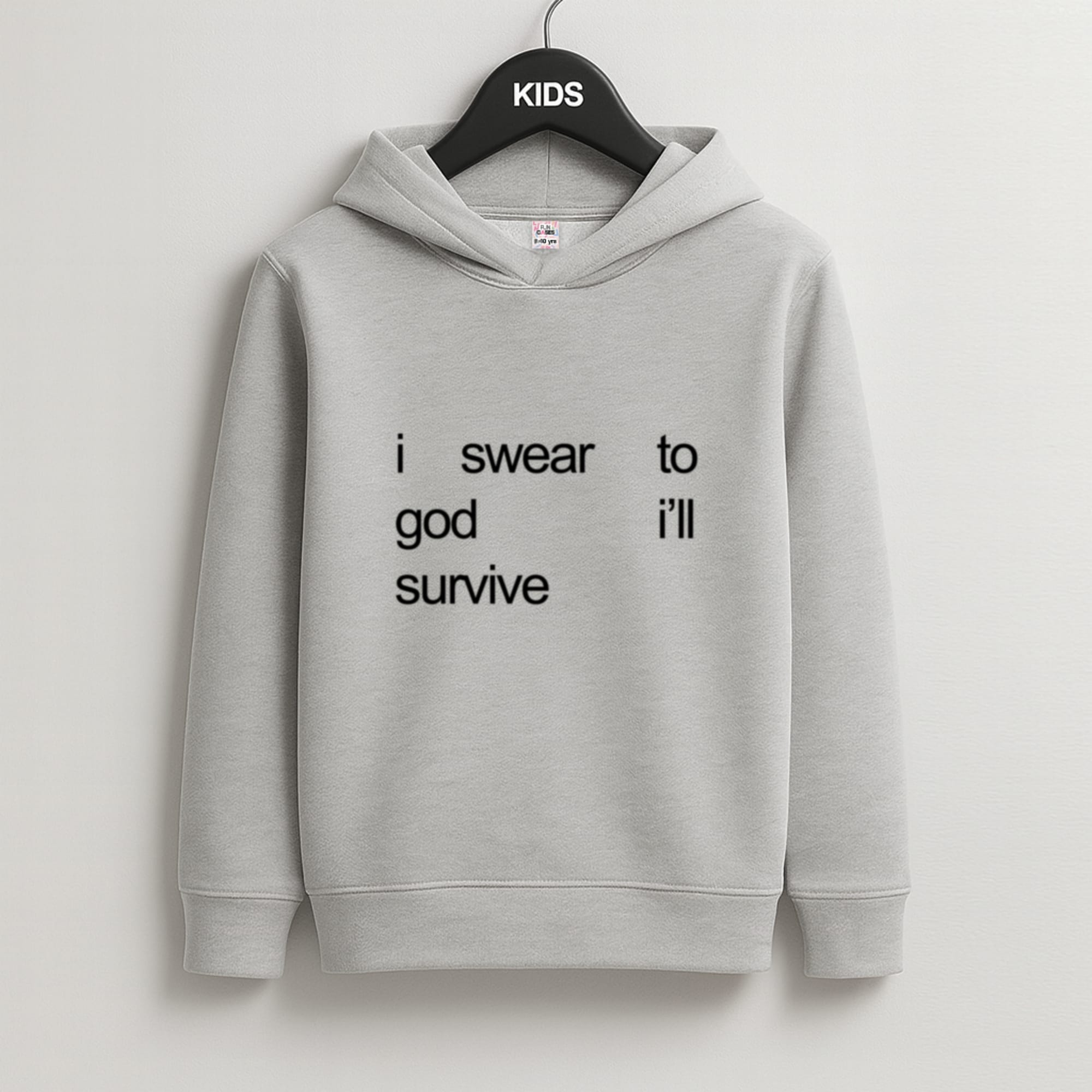 I Swear To God I'll Survive Kids Grey Hoodie