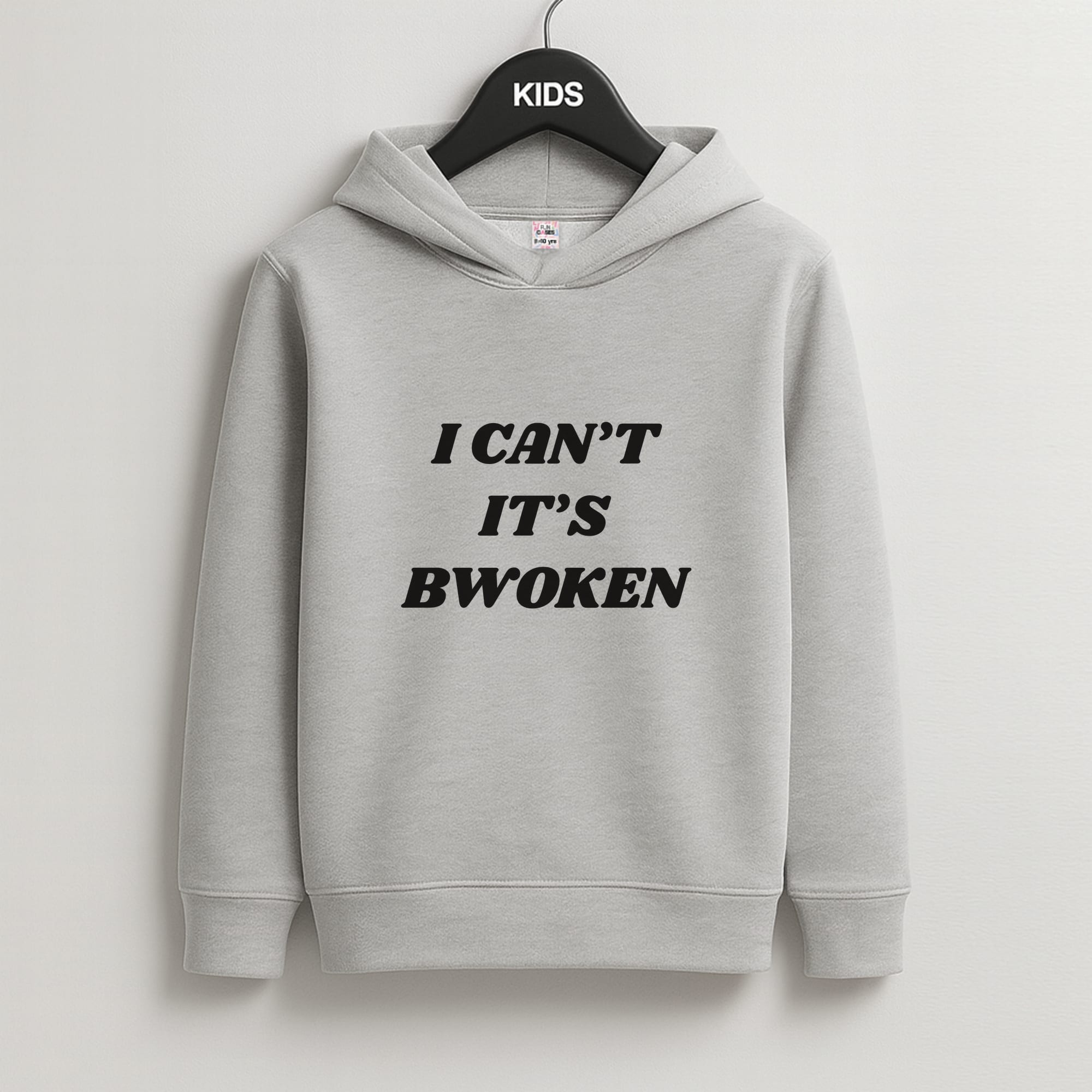 I Can't It's Bwoken Kids Grey Hoodie