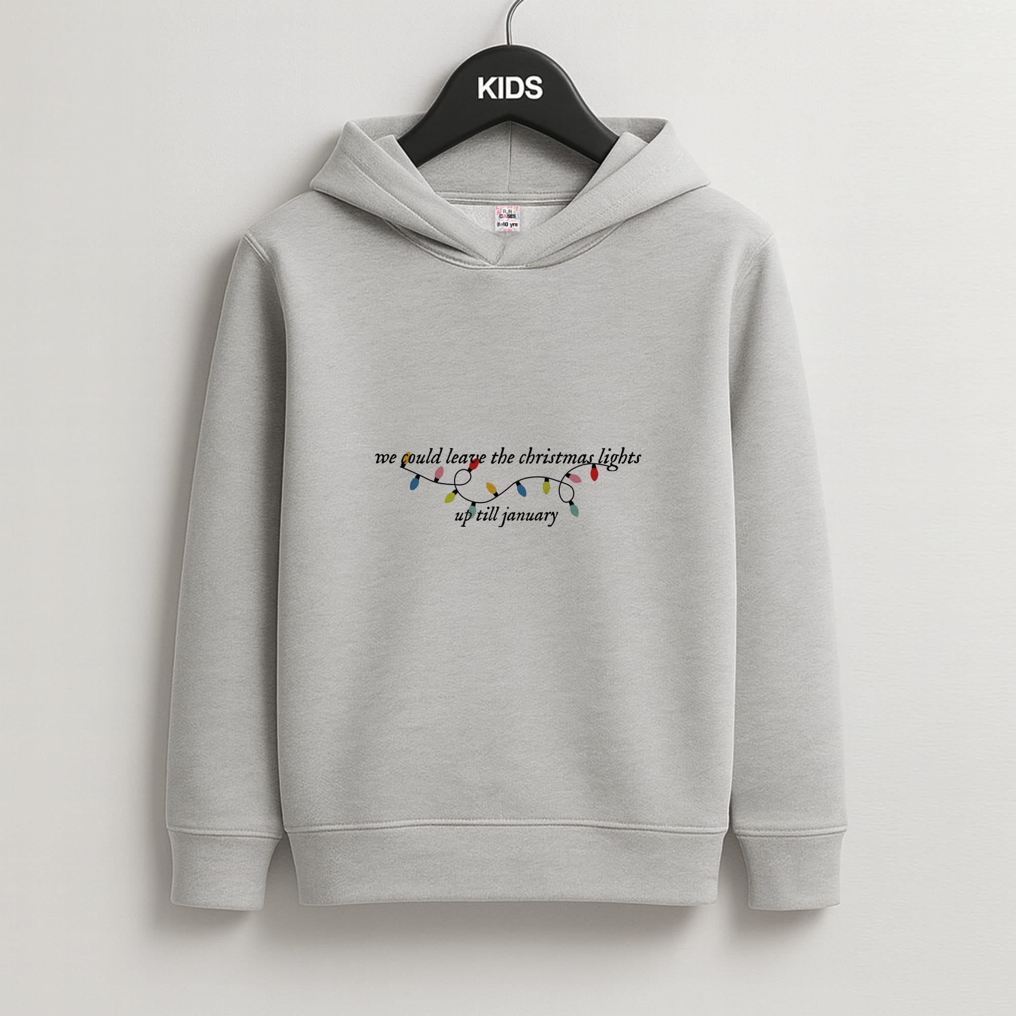 We Can Leave The Christmas Lights Up Til January - Christmas Songs Kids Grey Hoodie