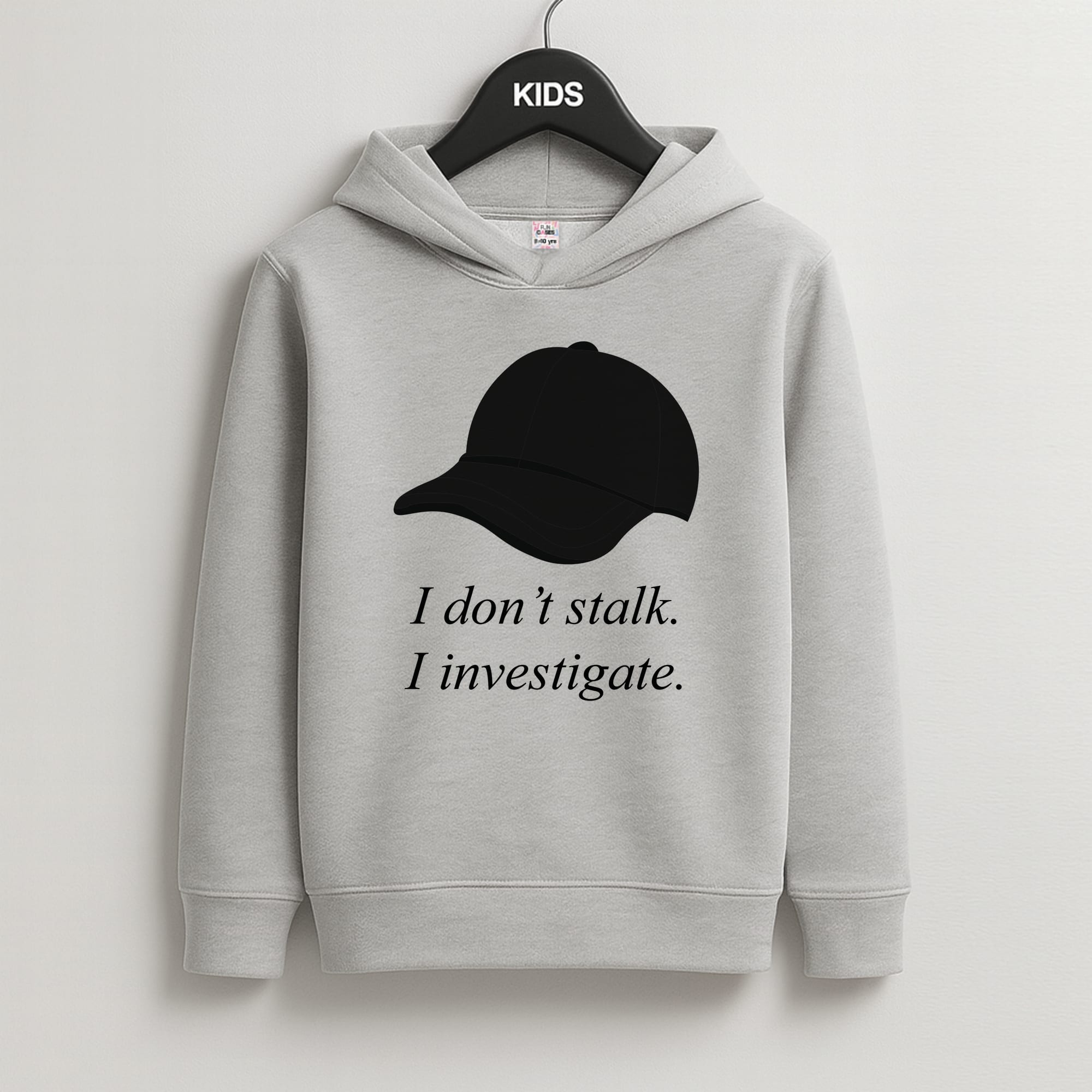 I Don't Stalk, I Investigate Kids Grey Hoodie