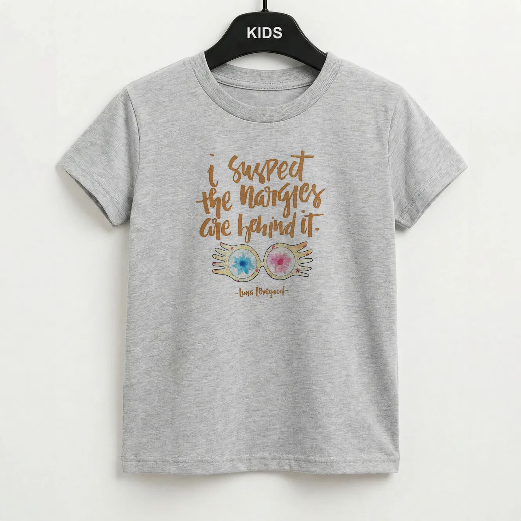 I Suspect The Nargles Are Behind It Kids T-Shirt