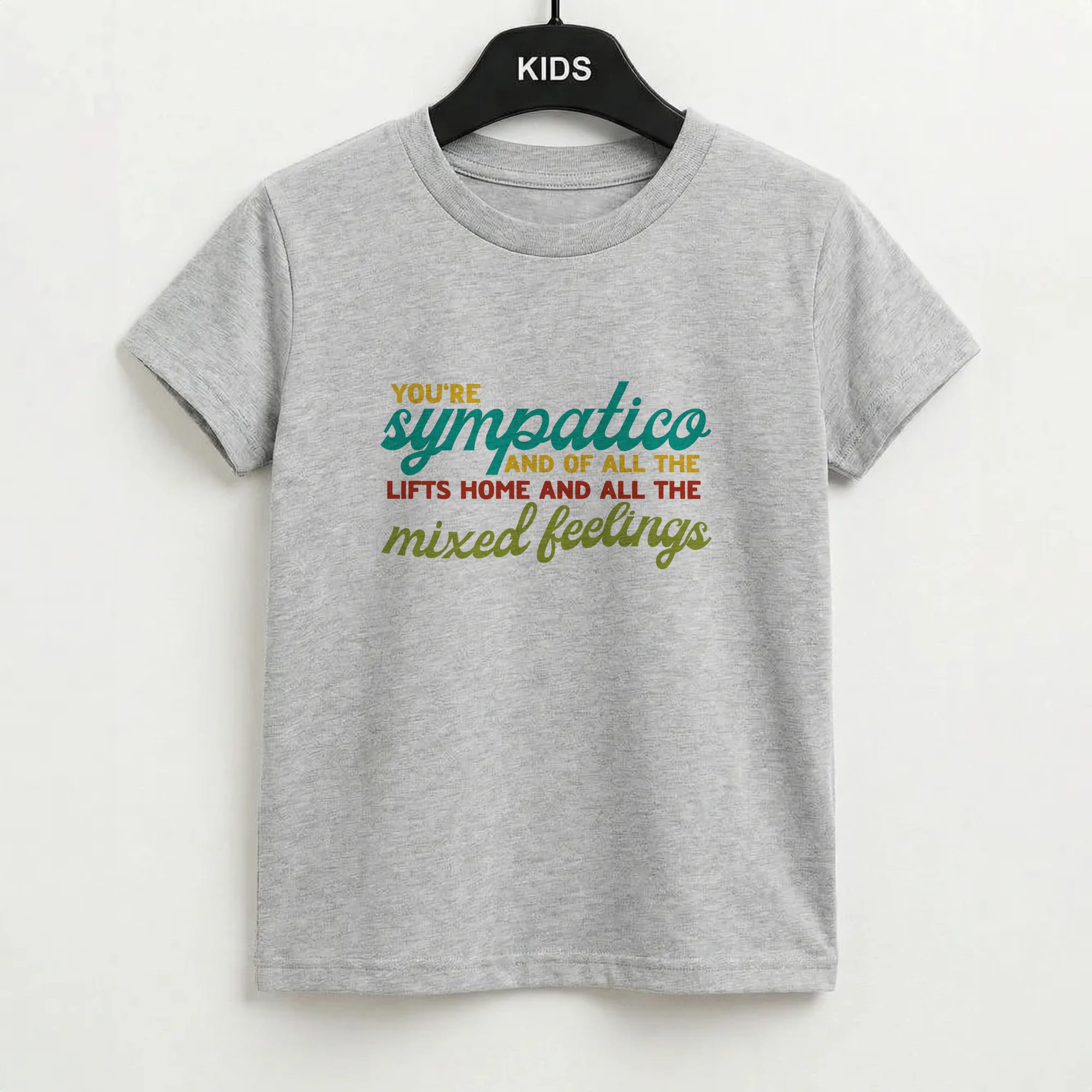 You're Sympatico Kids T-Shirt