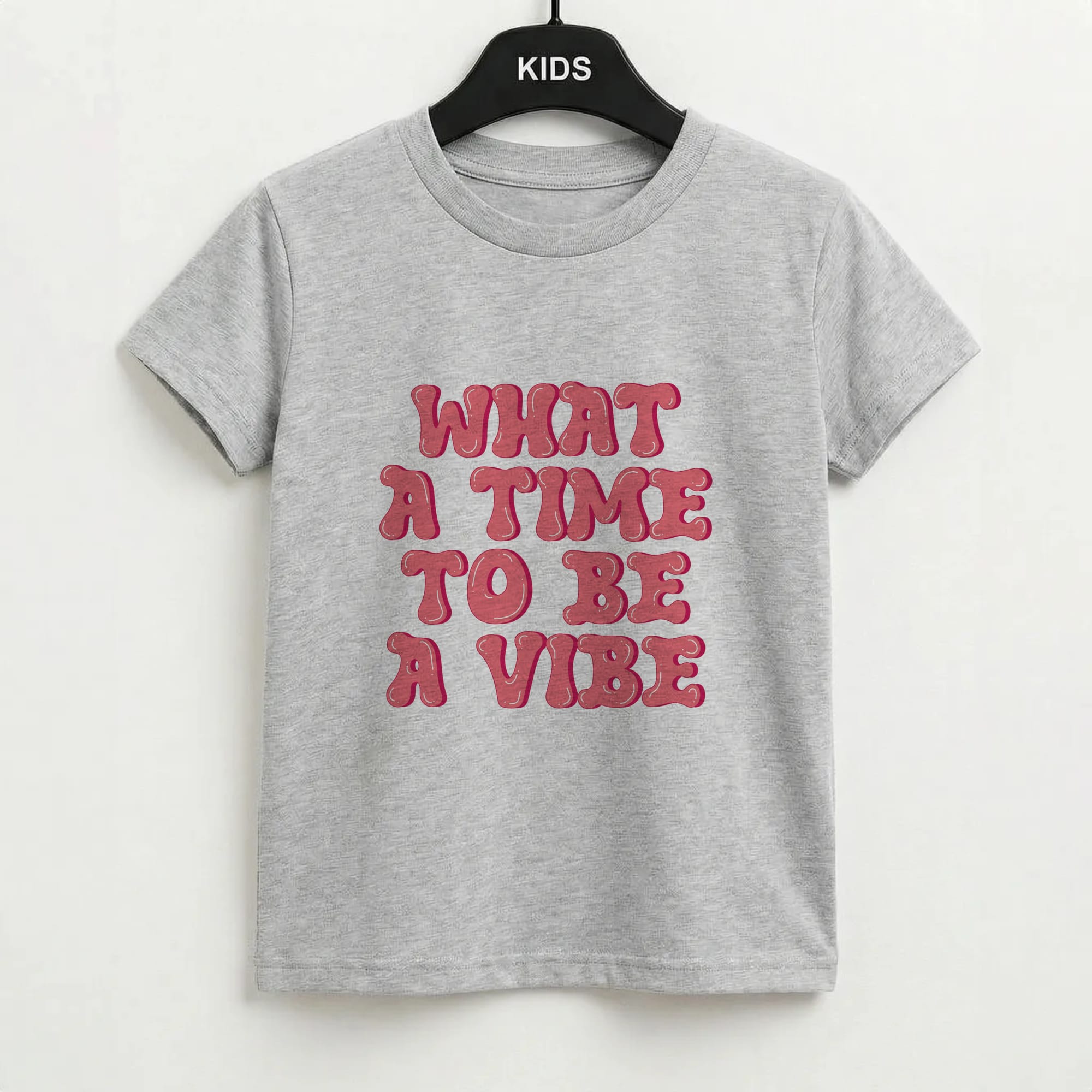 What A Time To Be A Vibe - Aesthetic Quote Kids T-Shirt