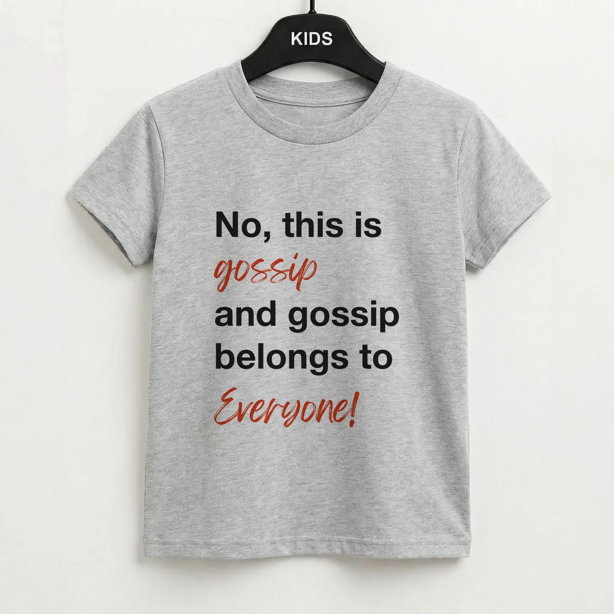 Gossip Belongs To Everyone Kids T-Shirt