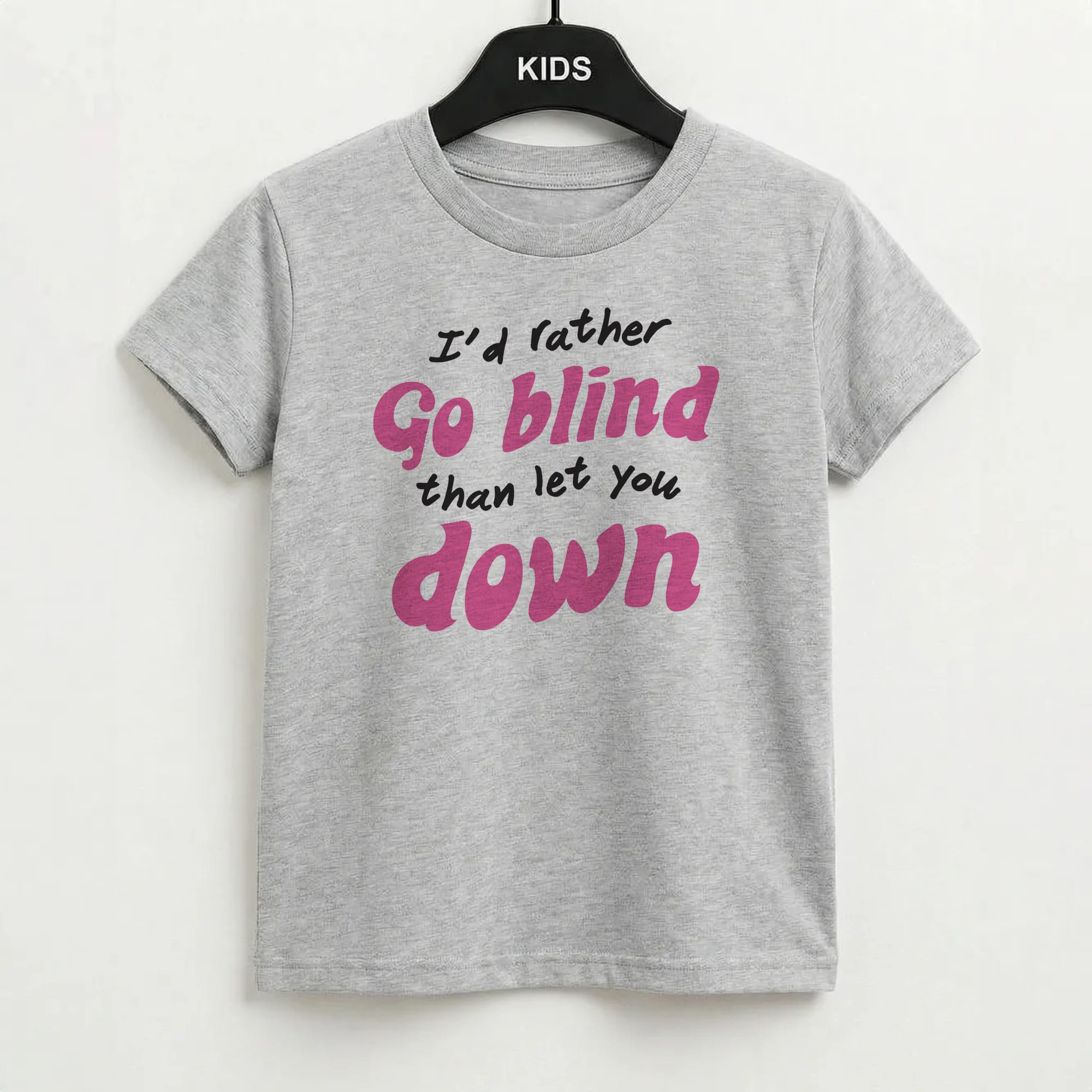 I'd Rather Go Blind Kids T-Shirt