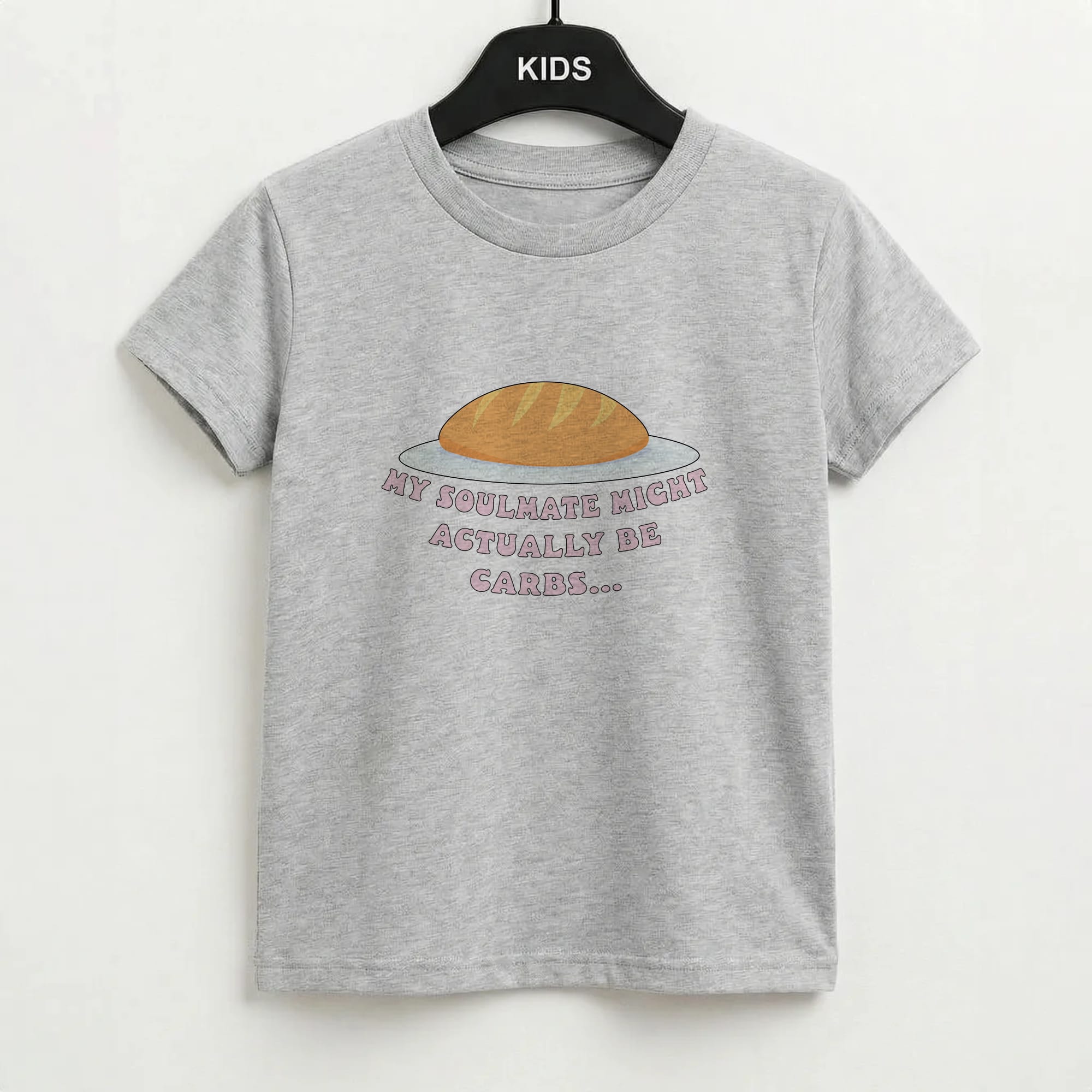 My Soulmate Might Actually Be Carbs Kids T-Shirt