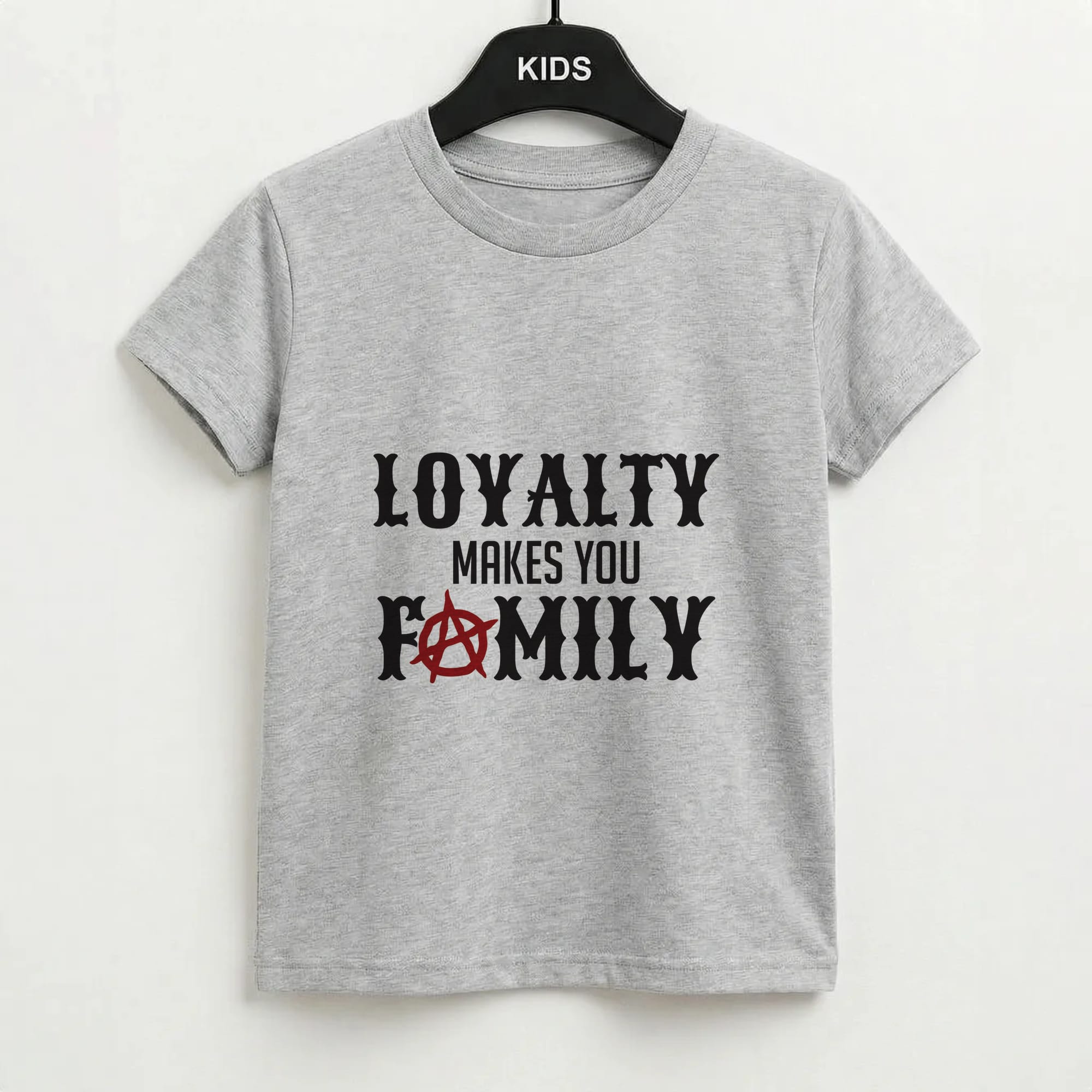 Loyalty Makes You Family Kids T-Shirt