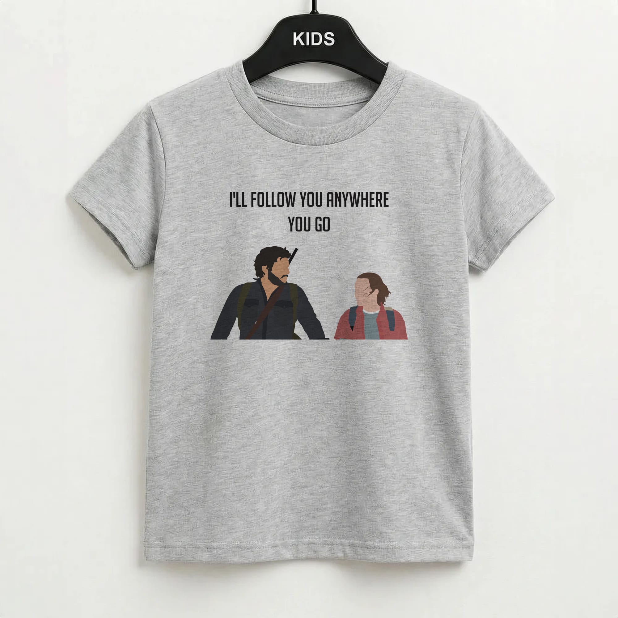 I'll Follow You Anywhere Ellie And Joel Kids T-Shirt
