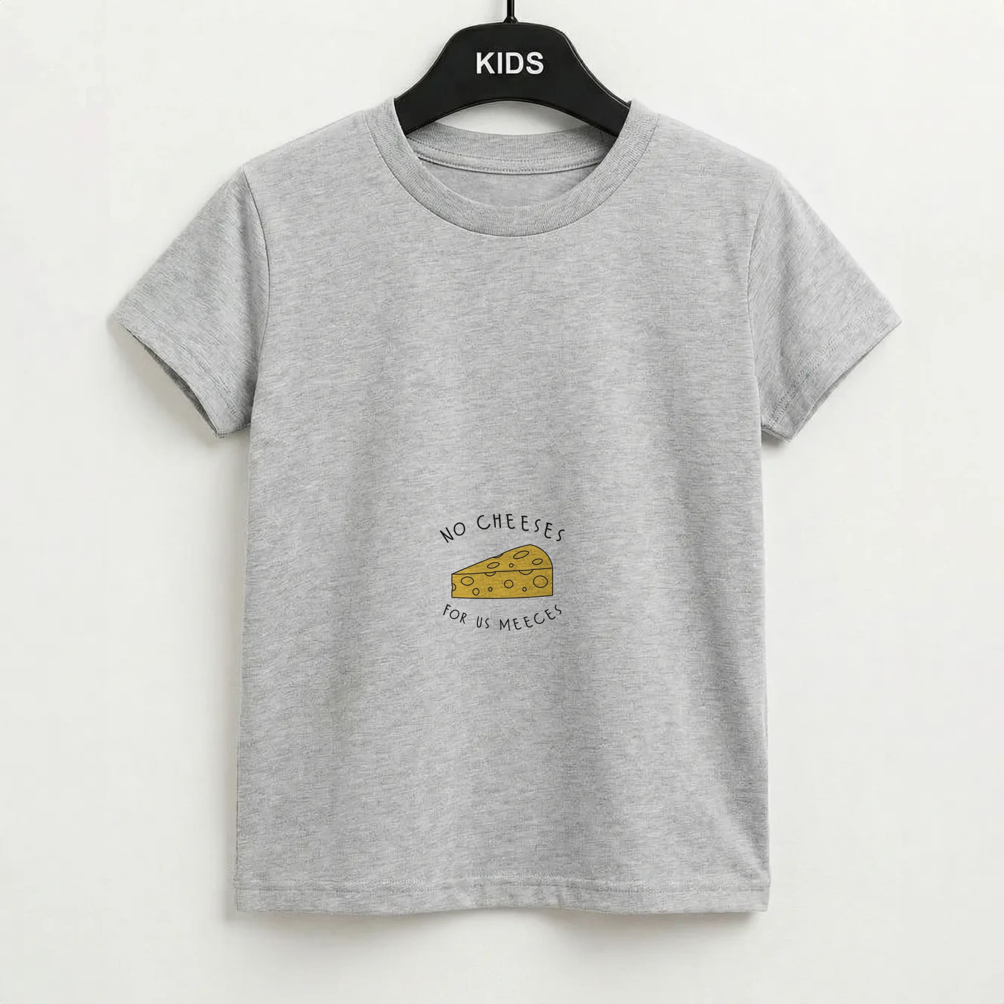 No Cheeses For Us Meeces Kids T-Shirt