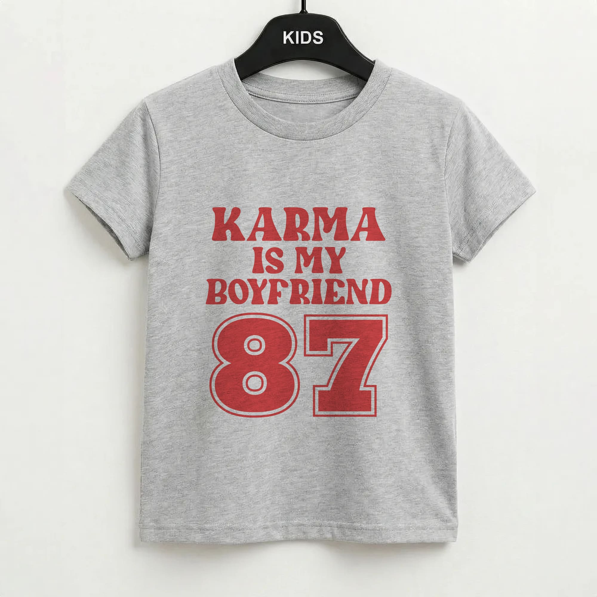 Karma Is My Boyfriend Kids T-Shirt