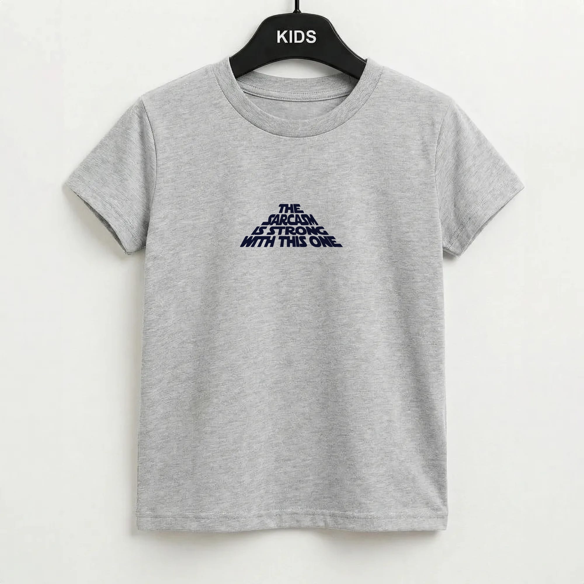 The Sarcasm Is Strong With This One Kids T-Shirt
