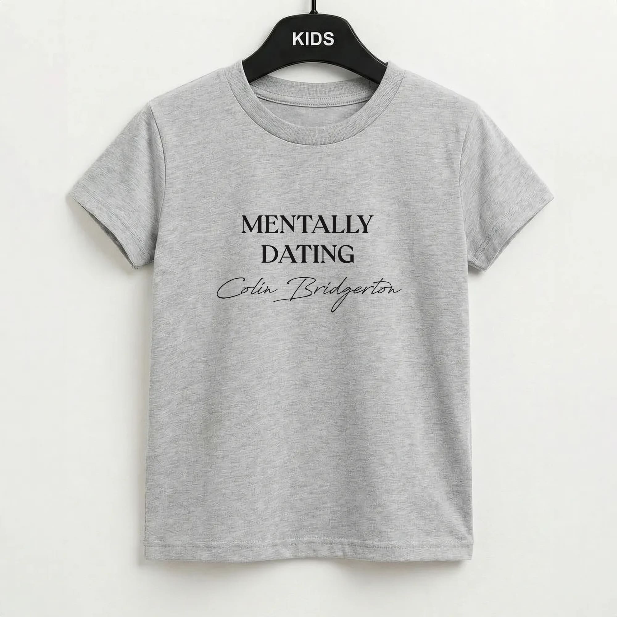 Mentally Dating Colin Bridgerton Kids T-Shirt