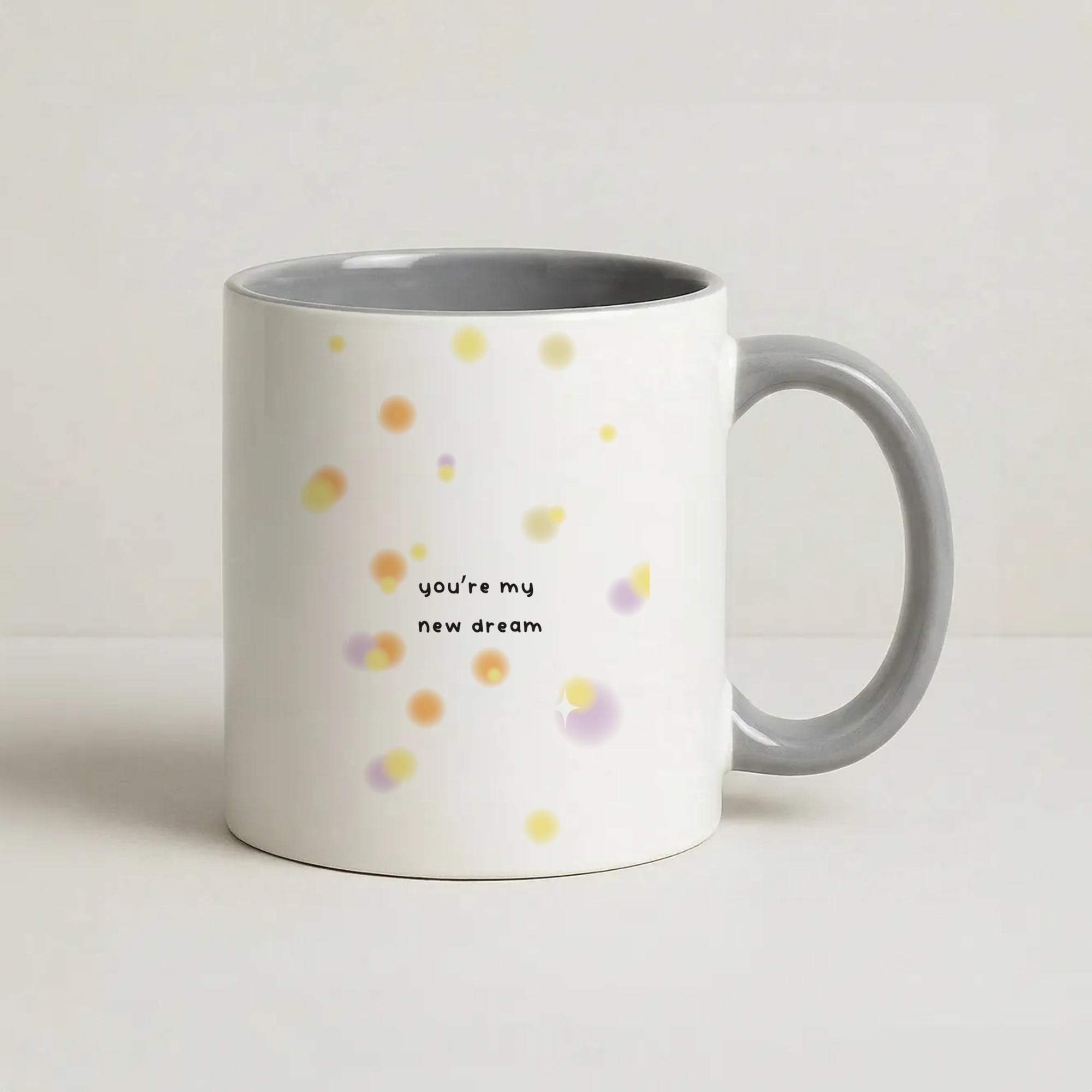 You're My New Dream Coffee Grey Mug
