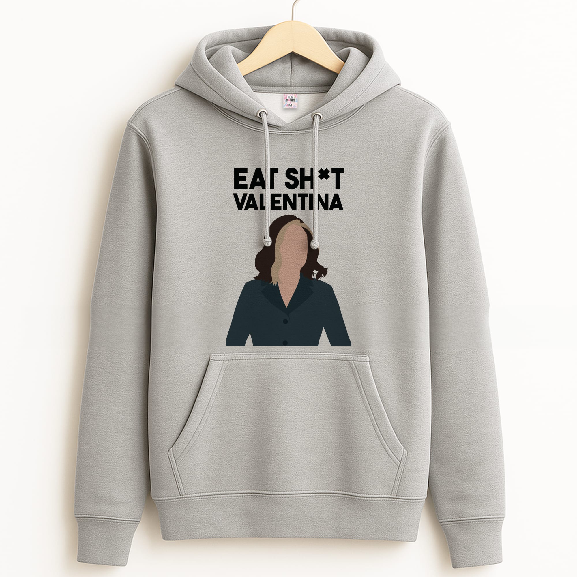 Eat Sh*t Valentina Grey Hoodie