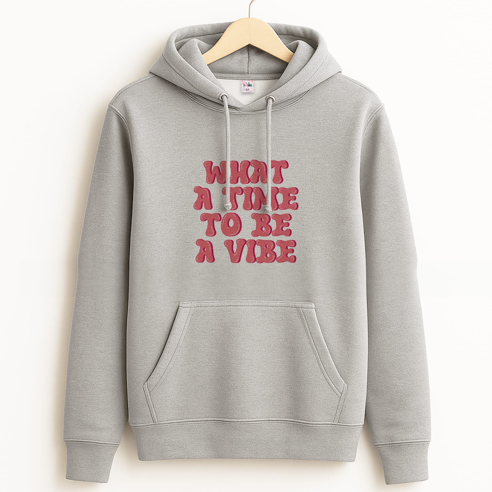 What A Time To Be A Vibe - Aesthetic Quote Grey Hoodie