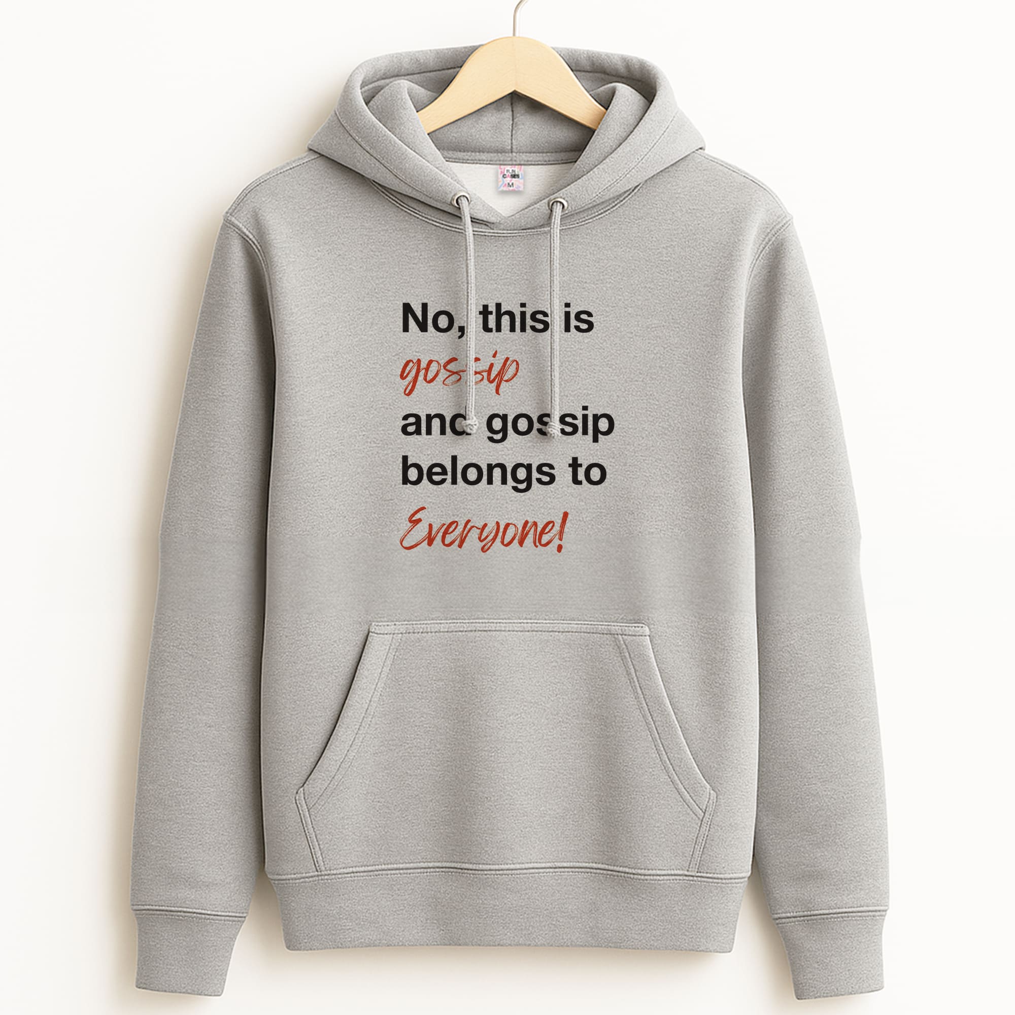 Gossip Belongs To Everyone Grey Hoodie