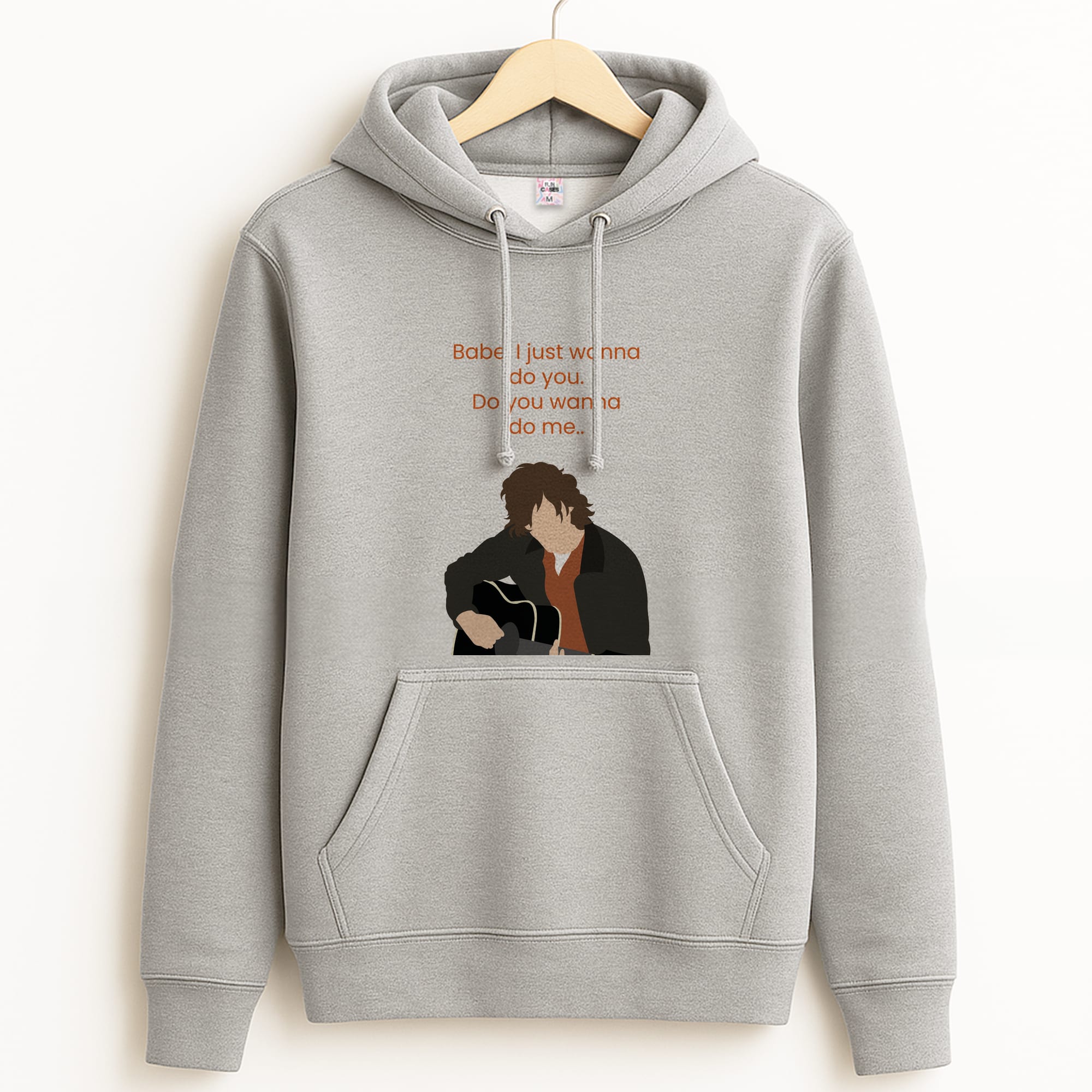 Babe I Just Wanna.. Grey Hoodie