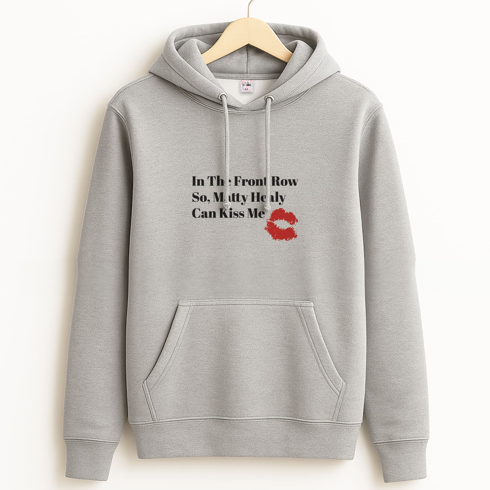 In The Front Row So, Matt Healy Can Kiss Me - The 1975 Hoodie