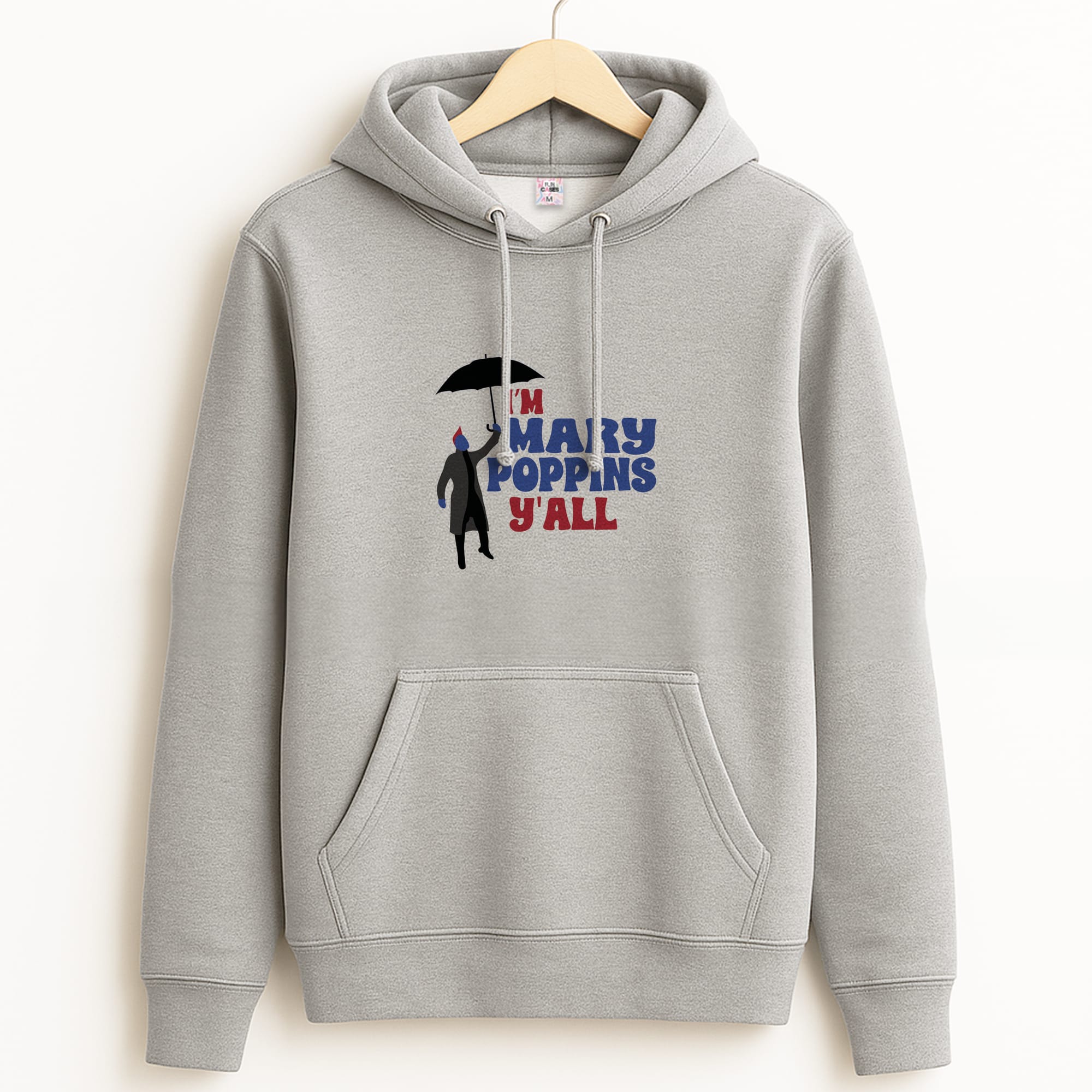 I'm Mary Poppins Y'all - GOTG Grey Hoodie