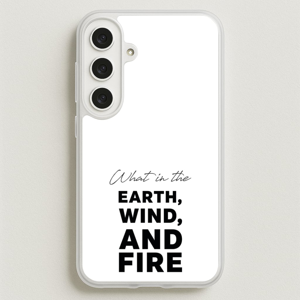 What In The Earth, Wind And Fire Phone Case for Galaxy S25FE