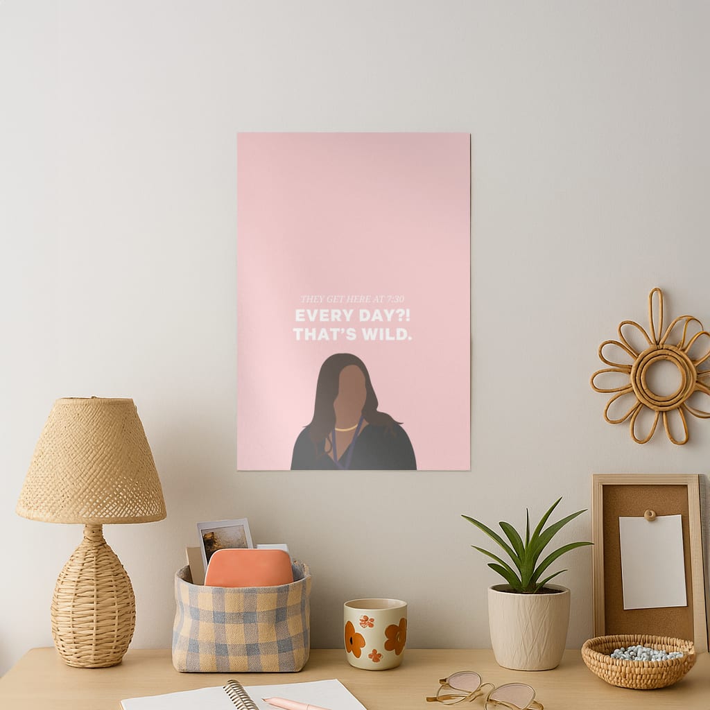 Every Day?! That's Wild Art Print