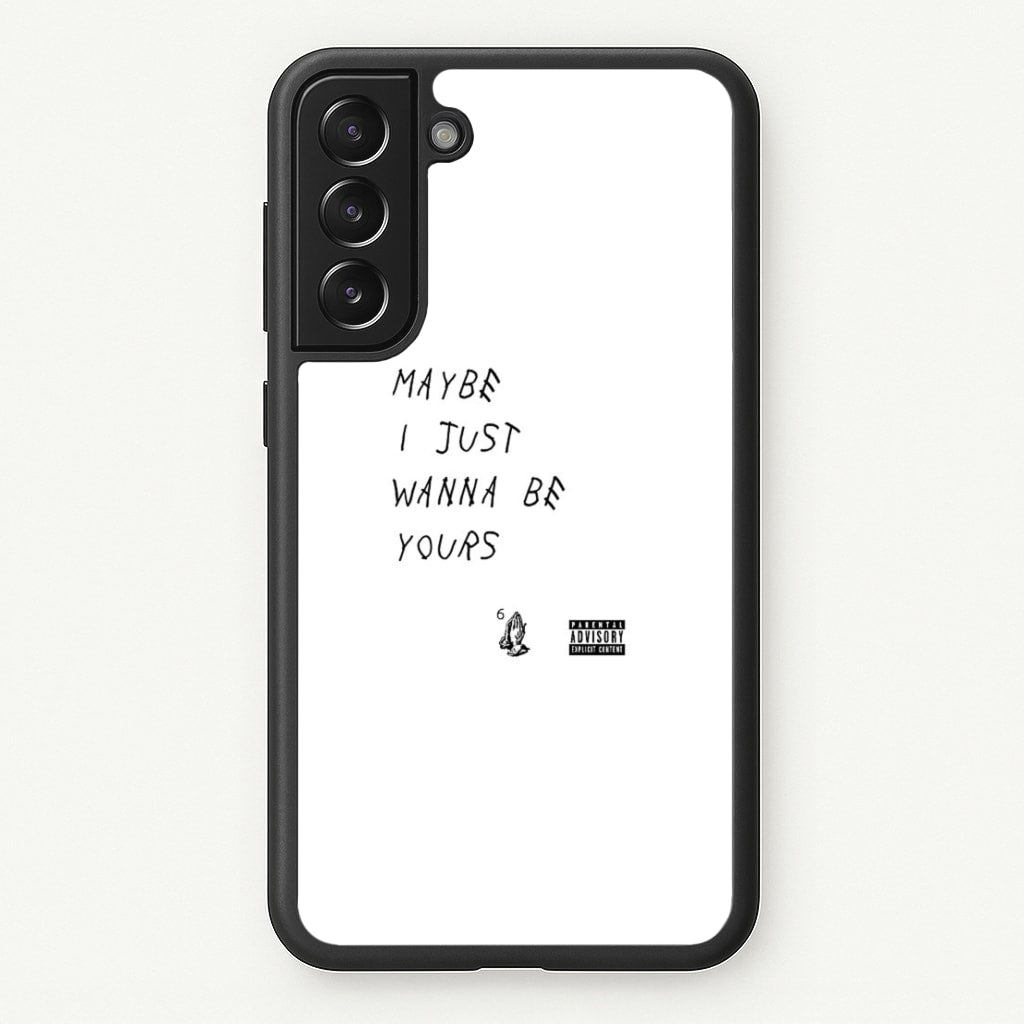 Maybe I Just Wanna Be Yours - Arctic Monkeys Phone Case for Galaxy S22