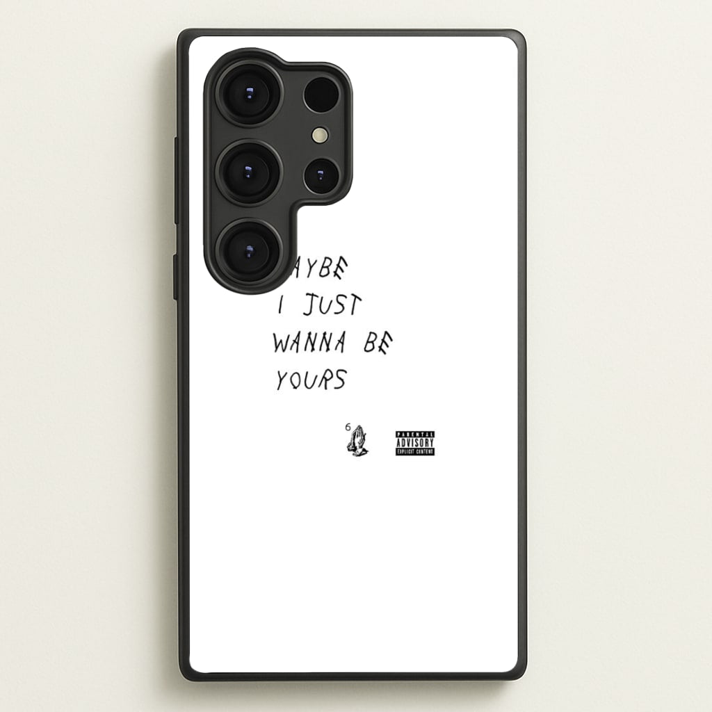 Maybe I Just Wanna Be Yours - Arctic Monkeys Phone Case for Galaxy S25 Ultra