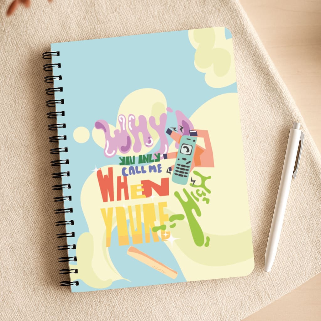 Why'd you only call me when you're high - Arctic Monkeys Notepad