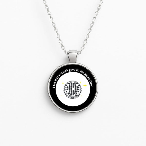 I bet that you look good on the dance floor Necklace