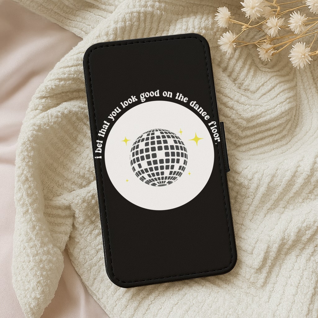 I bet that you look good on the dance floor Wallet Phone Case
