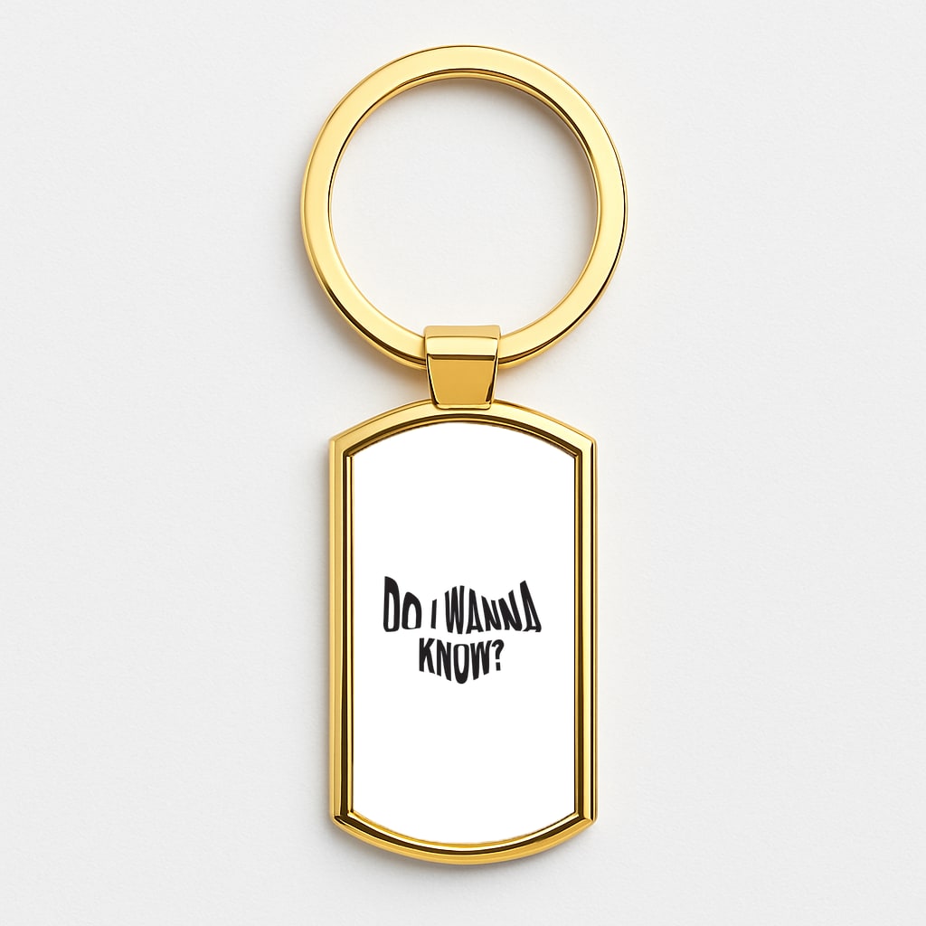 Do I wanna know Gold Keyring