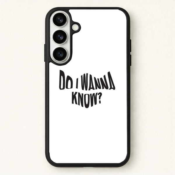 Do I wanna know Phone Case for Galaxy S26 Plus