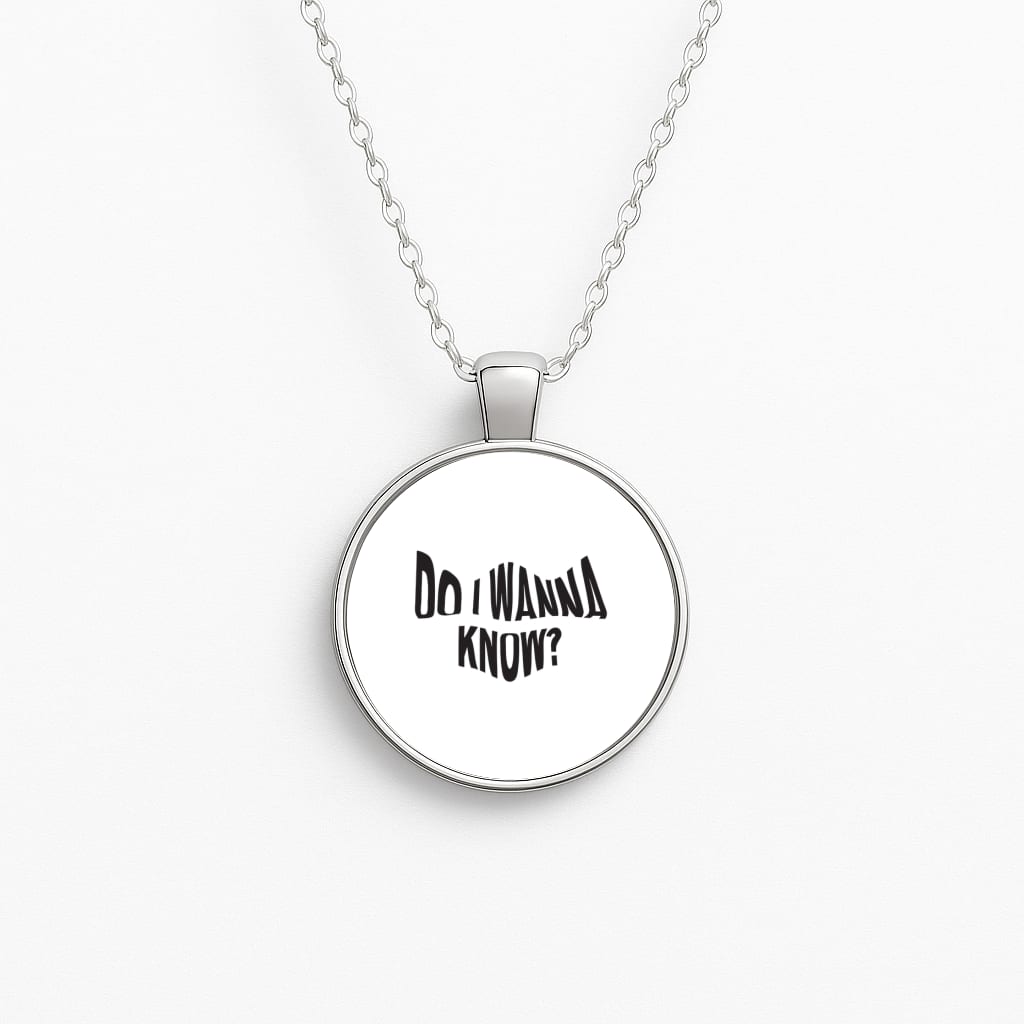 Do I wanna know Necklace
