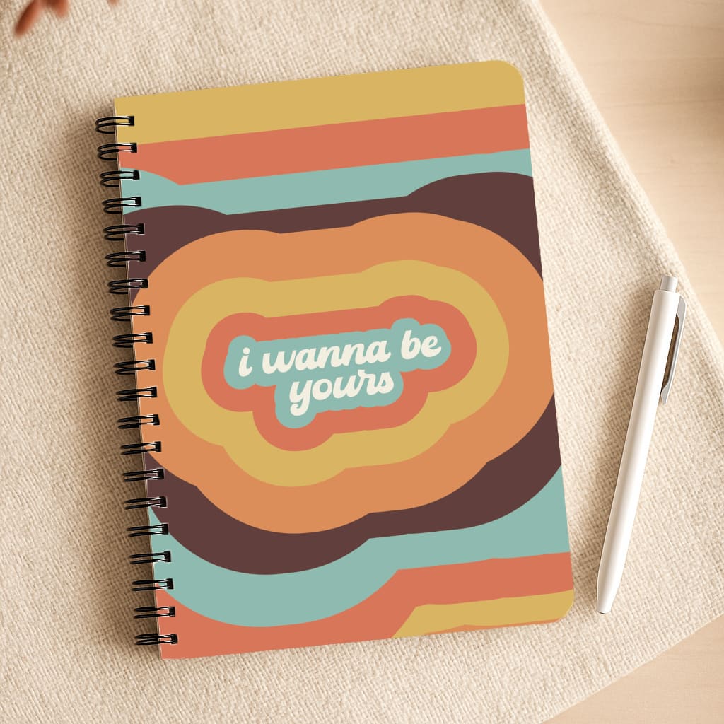 I Wanna Be Yours Notepad