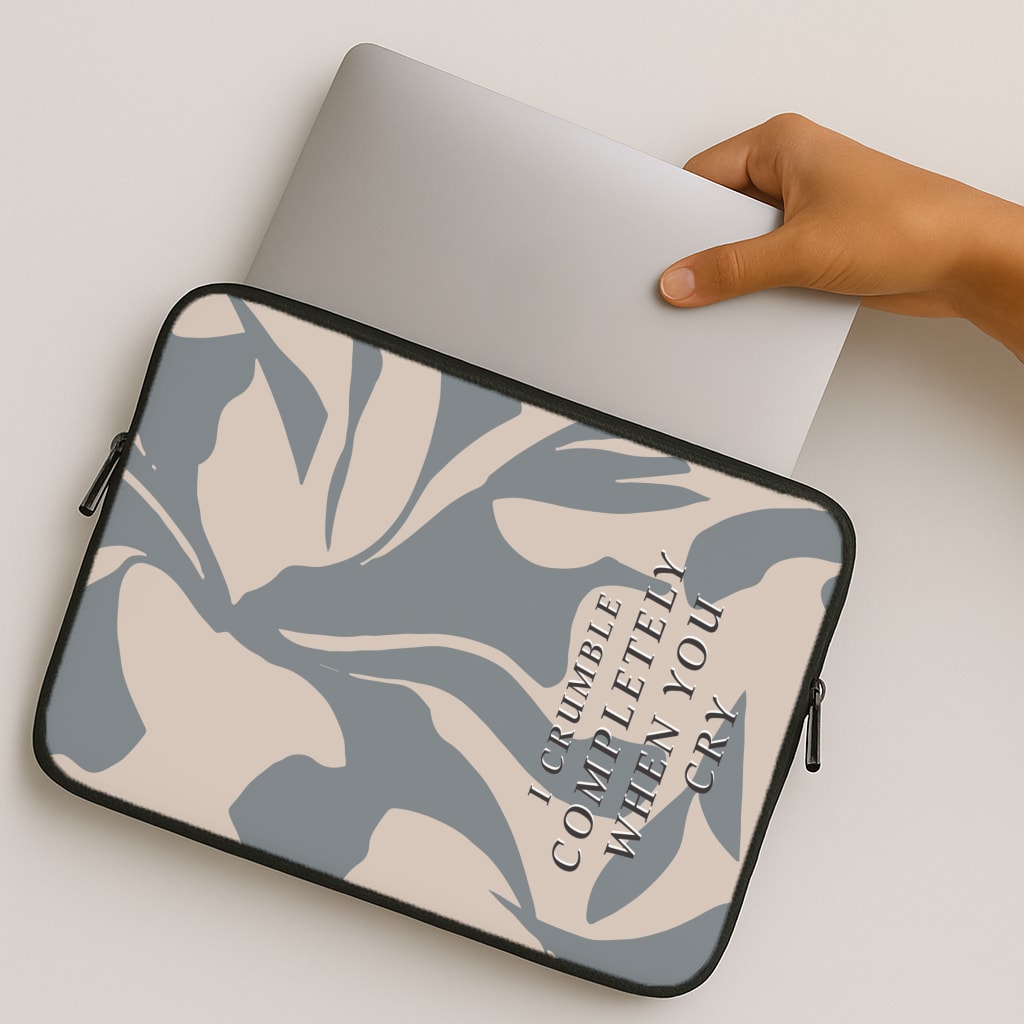 I Crumble Completely When You Cry MacBook Case
