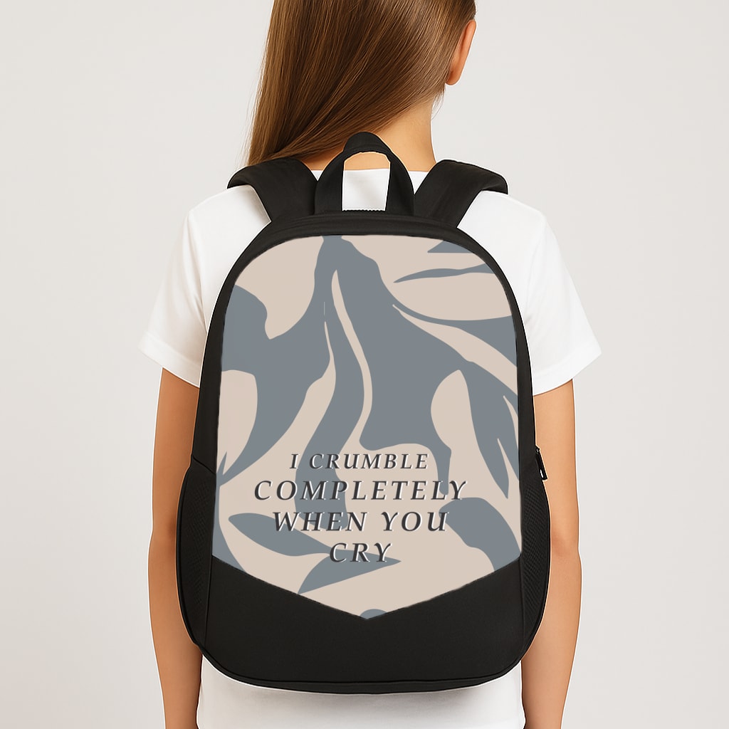 I Crumble Completely When You Cry Backpack