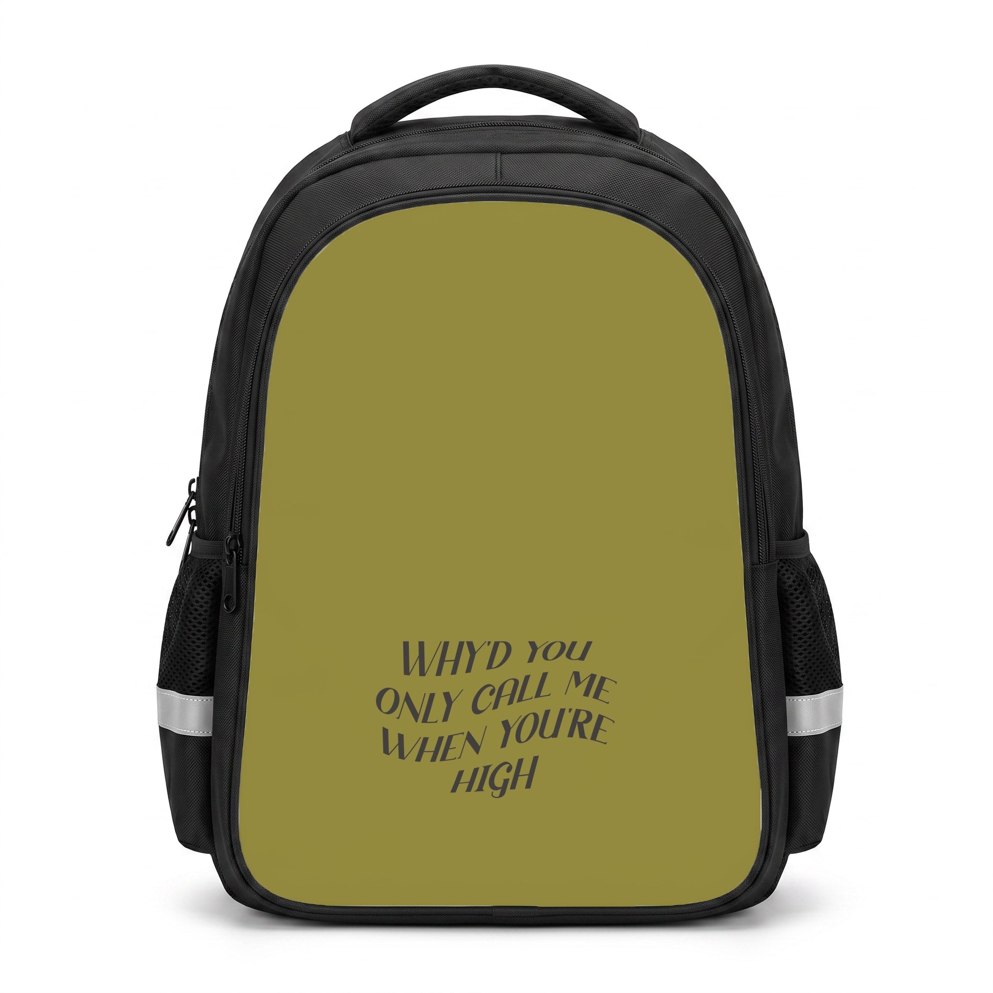 Call Me When You're High Backpack
