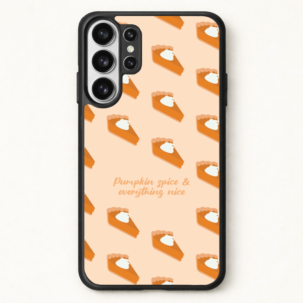 Pumpkin Spice And Everything Nice - Autumn Phone Case for Galaxy S26 Ultra