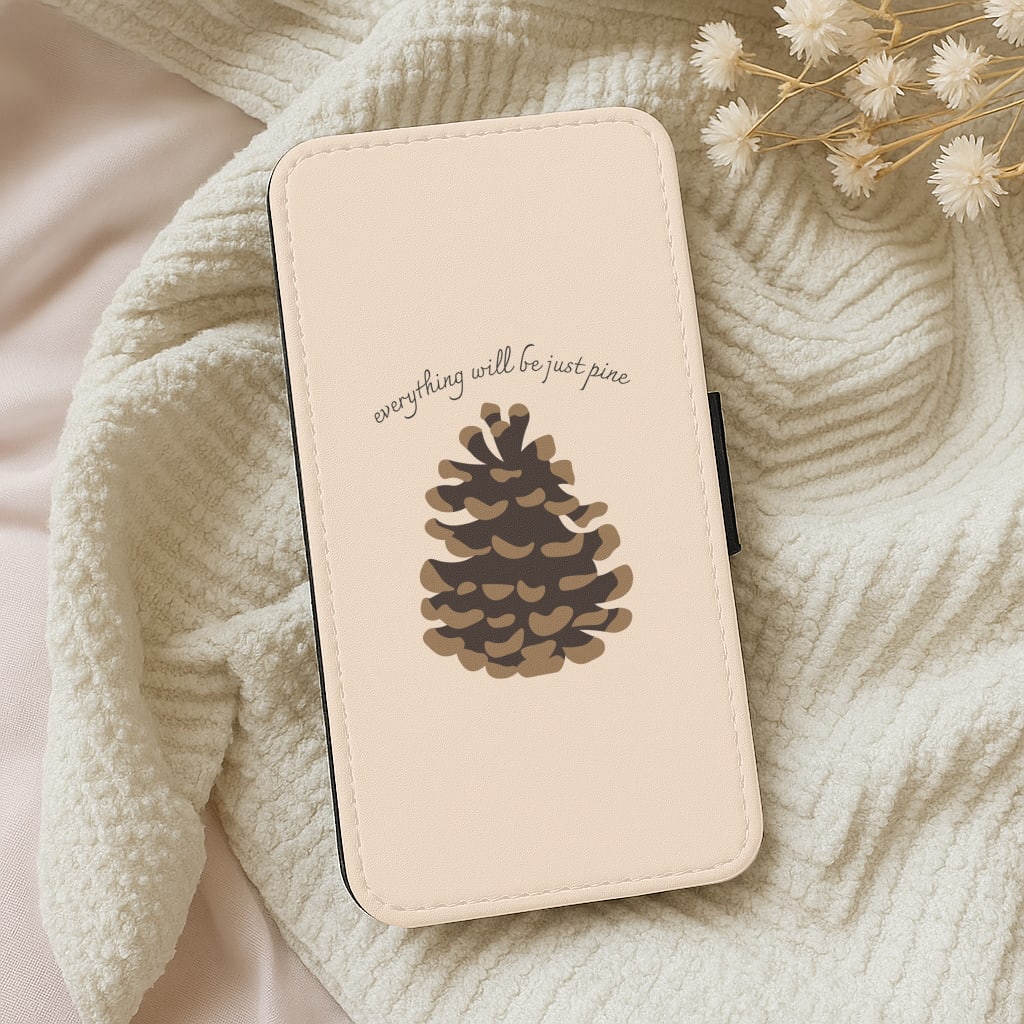 Everything Will Be Just Pine - Autumn Wallet Phone Case