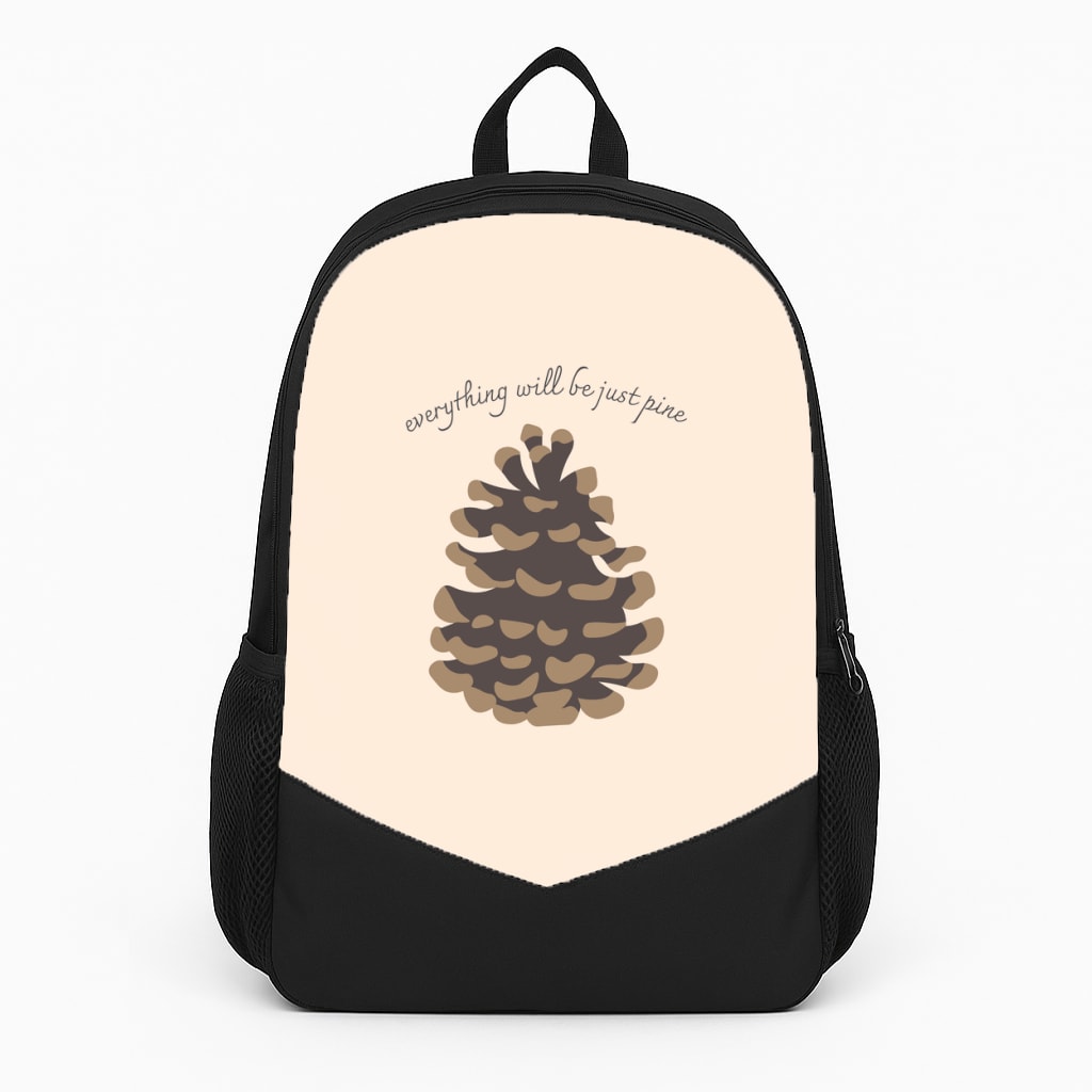 Everything Will Be Just Pine - Autumn Backpack