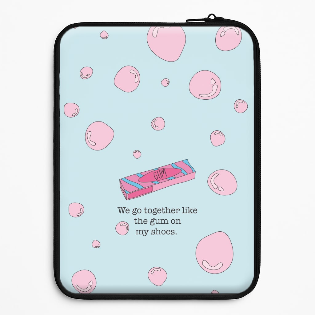 The Gum On My Shoes Laptop Sleeve