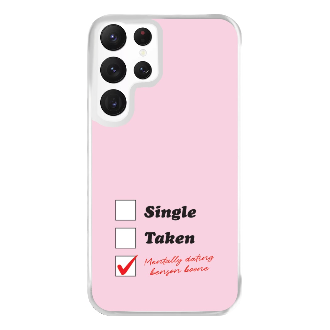 Mentally Dating Benson Phone Case for Galaxy S22 Ultra