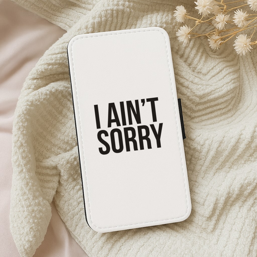 I Ain't Sorry - Beyonce Quote Wallet Phone Case