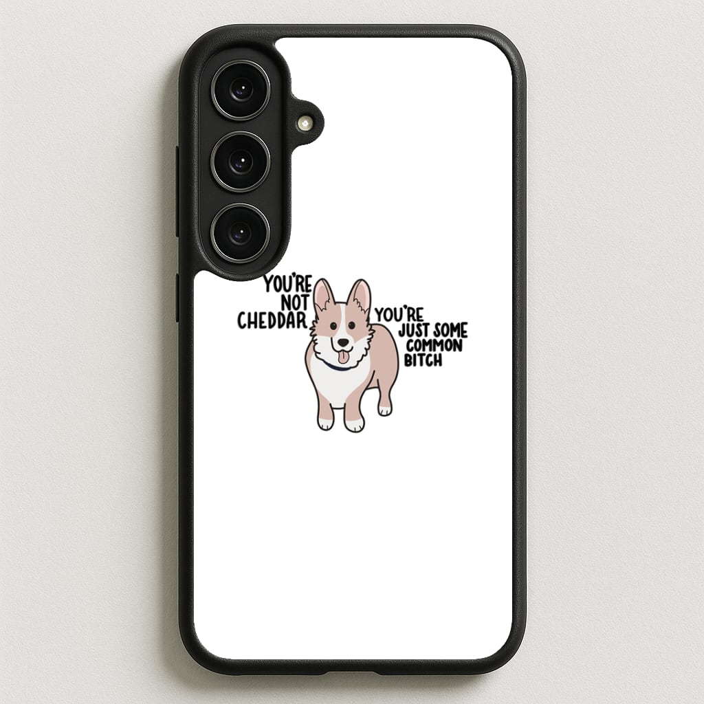 You're Not Cheddar - B99 Phone Case for Galaxy S25FE