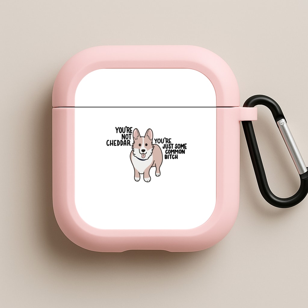 You're Not Cheddar - B99 Pink AirPods Case