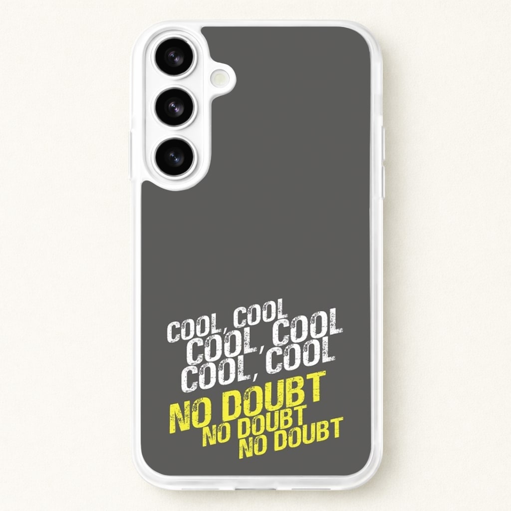 Cool Cool Cool No Doubt Grey - B99 Phone Case for Galaxy S26 Plus