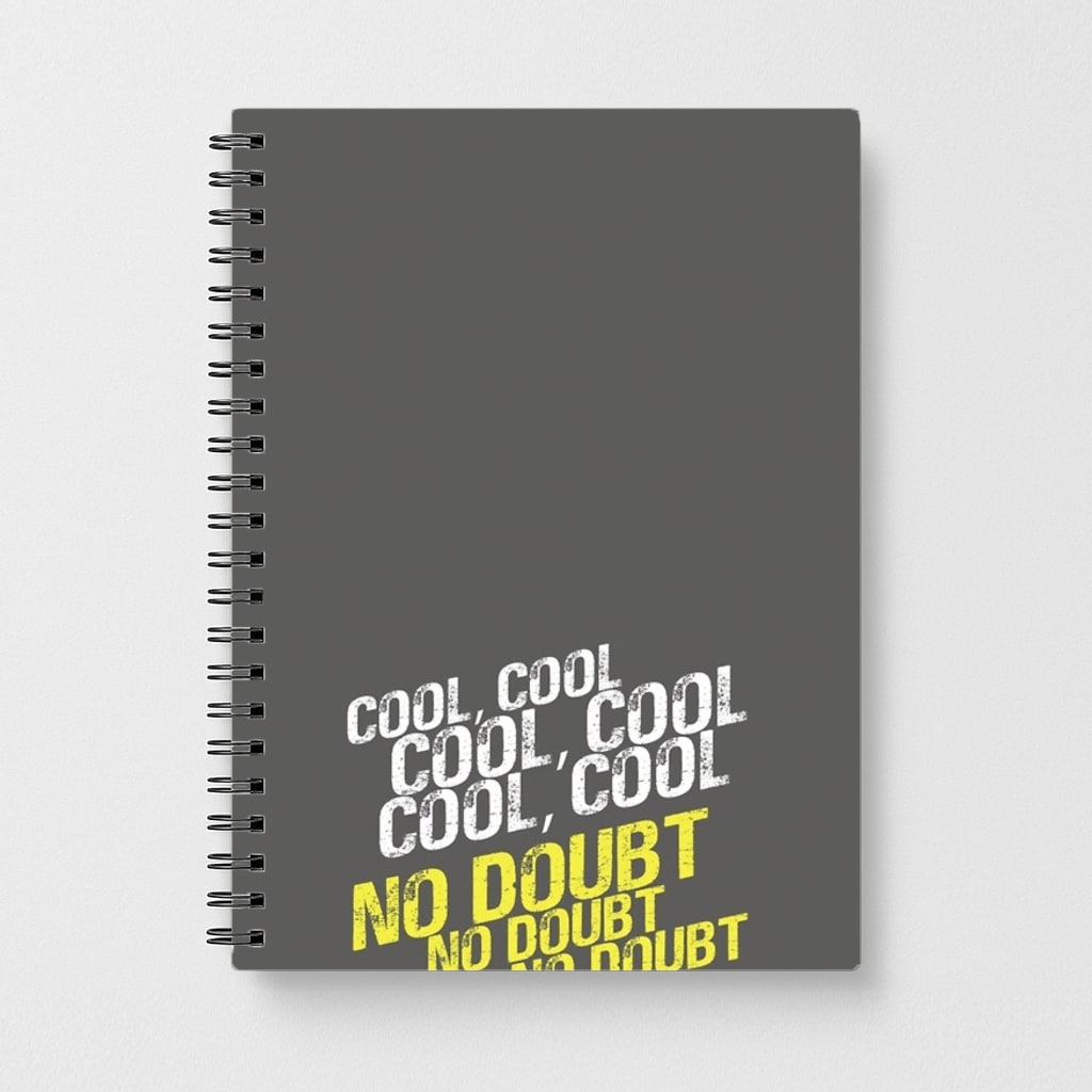 Cool Cool Cool No Doubt Grey - Brooklyn Nine-Nine Notebook
